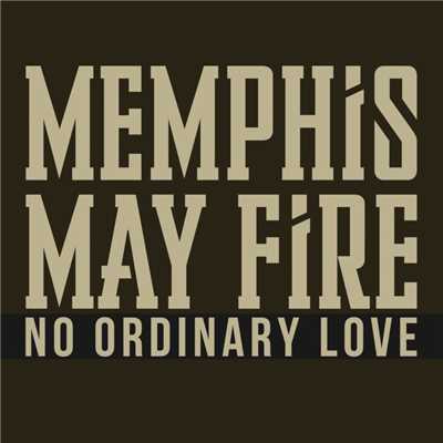 シングル/No Ordinary Love/Memphis May Fire