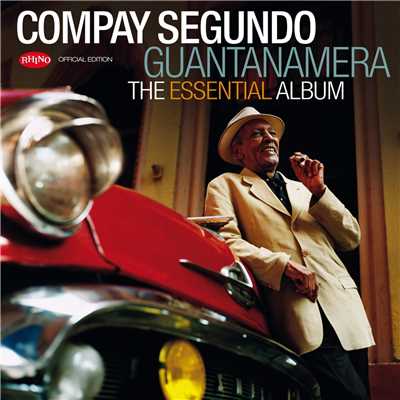 アルバム/Guantanamera - The Essential Album/Compay Segundo