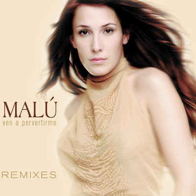 Ven A Pervertirme Remixes/Malu