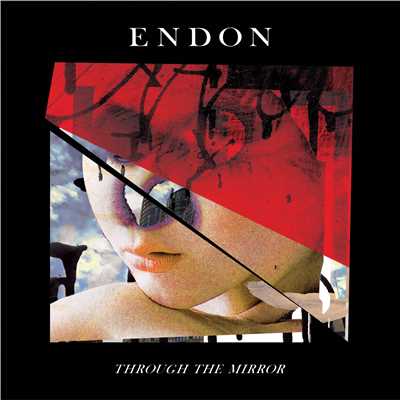 シングル/Through The Mirror/ENDON