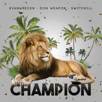SWITCHILL, EVAN WRECKN & DON WEAPON