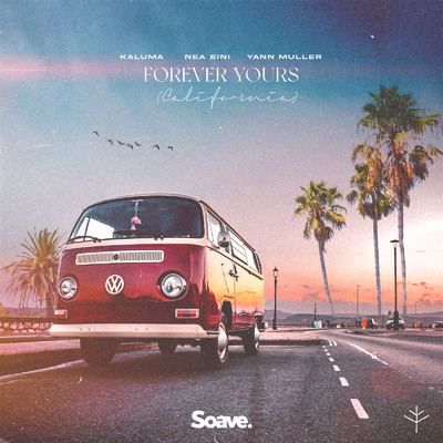 Forever Yours (California)/KALUMA