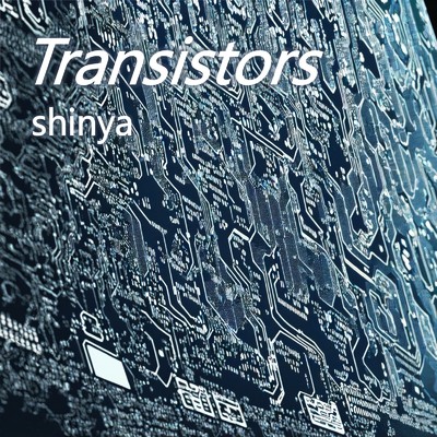 シングル/Transistors/shinya