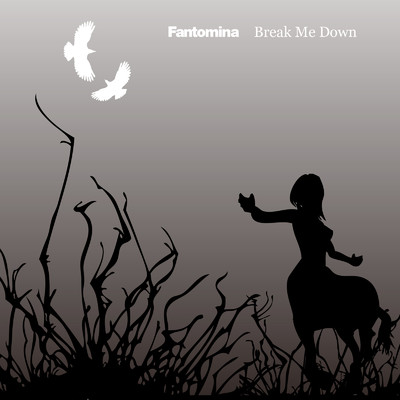 Break Me Down/Fantomina