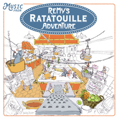 アルバム/Music from Remy's Ratatouille Adventure/マイケル・ジアッキーノ