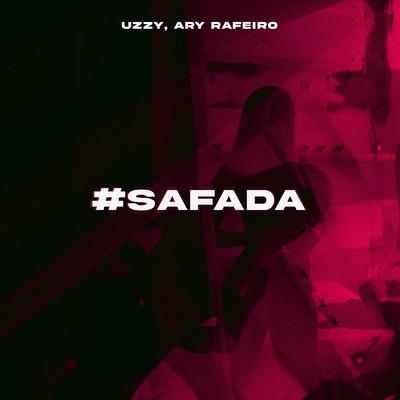 シングル/#SAFADA (Explicit)/Uzzy／Ary Rafeiro