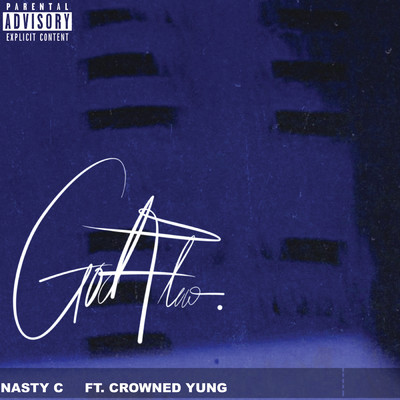 シングル/God Flow (Explicit) (featuring crownedYung)/Nasty C