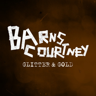 Glitter & Gold/Barns Courtney