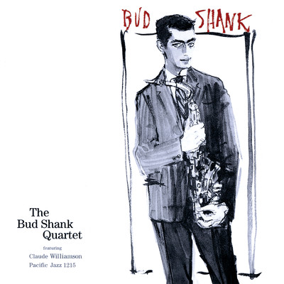 The Bud Shank Quartet (featuring Claude Williamson)/バド・シャンク・カルテット