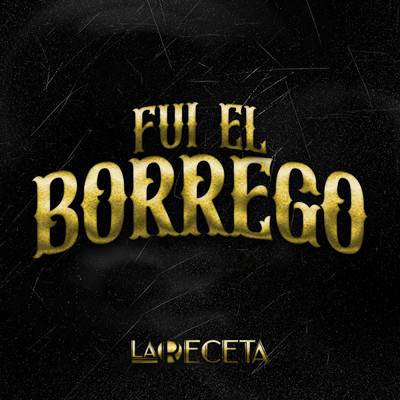 シングル/Fui El Borrego/La Receta