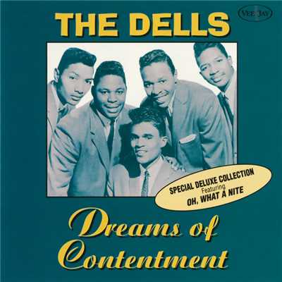 アルバム/Dreams Of Contentment (Special Deluxe Collection)/ザ・デルズ