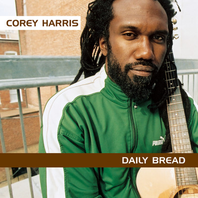 アルバム/Daily Bread/Corey Harris