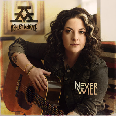Never Will/Ashley McBryde