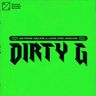 シングル/Dirty G/Antoine Delvig & Love For Justice