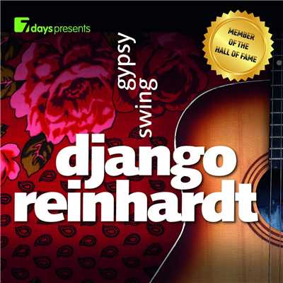 アルバム/7days Presents: Django Reinhardt - Gypsy Swing/ジャンゴ・ラインハルト