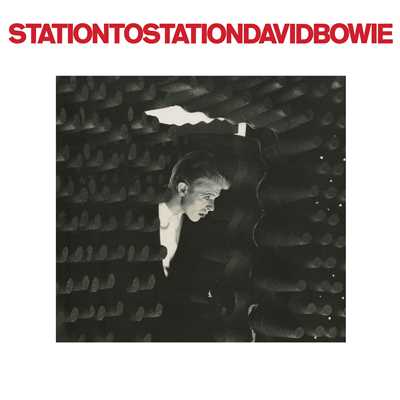 アルバム/Station to Station (2016 Remaster)/デヴィッド・ボウイ