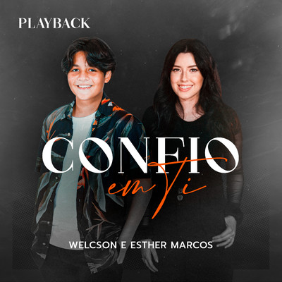 Confio em Ti (Playback)/Welcson & Esther Marcos