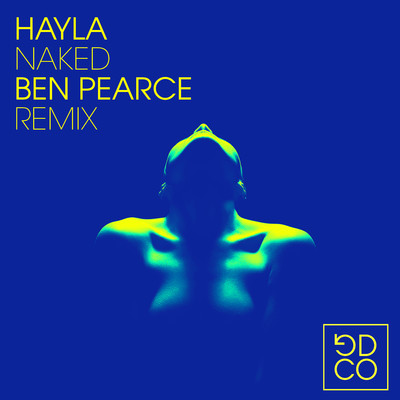 シングル/Naked (Ben Pearce Remix)/Hayla