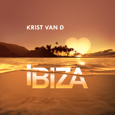 シングル/Ibiza/Krist Van D