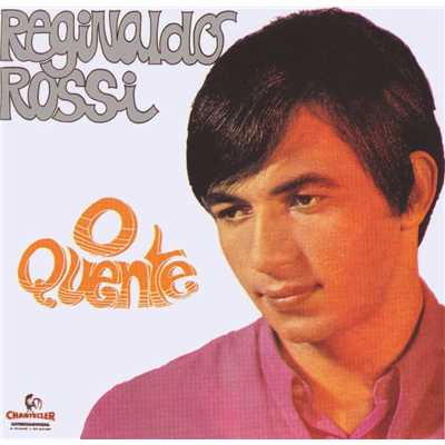 アルバム/O Quente/Reginaldo Rossi