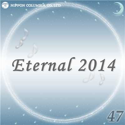 アルバム/Eternal 2014 47/オルゴール