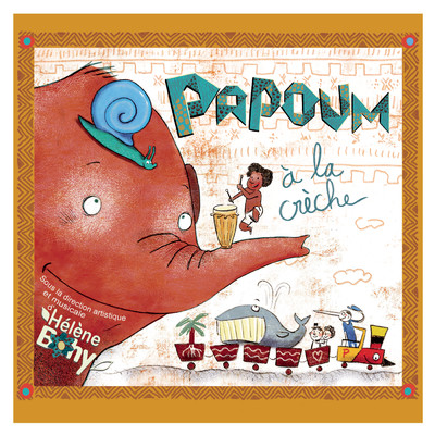 アルバム/Papoum a la creche (Version remasterisee)/Helene Bohy