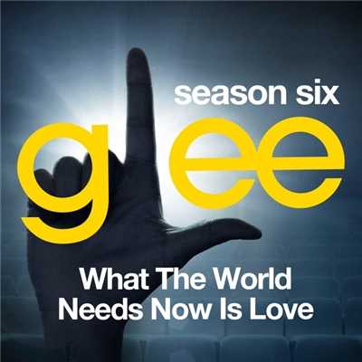 世界は愛を求めている featuring ニュー・ディレクションズ卒業生、在校生&ウィル/Glee Cast
