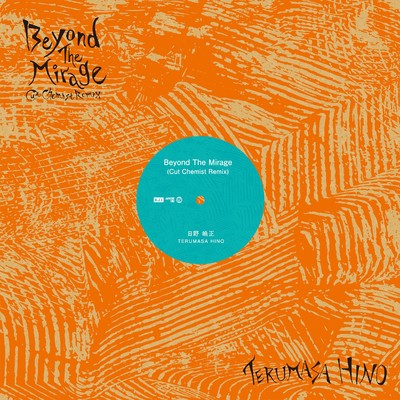 Beyond The Mirage (Cut Chemist Remix)/日野皓正