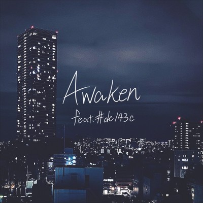 Awaken (feat. #dc143c)/概念真衣