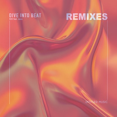シングル/Dive into Beat (feat. naco)/KO3