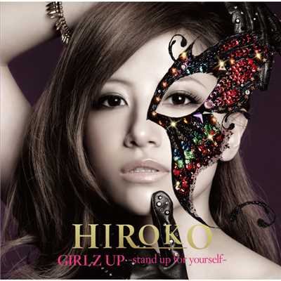 アルバム/GIRLZ UP ～stand up for yourself～/hiroko(mihimaru GT)