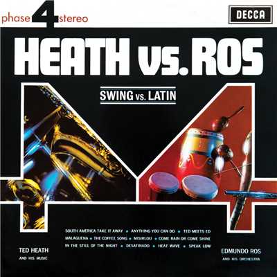Heath Vs Ros (Swing Vs Latin)/テッド・ヒース・アンド・ヒズ・ミュージック／エドムンド・ロス楽団