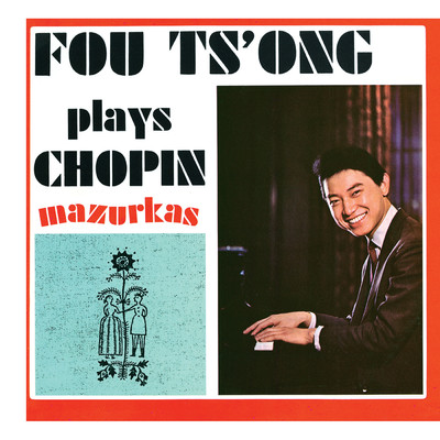 Chopin: Mazurkas (Fou Ts'ong - Complete Westminster Recordings, Volume 5)/フー・ツォン
