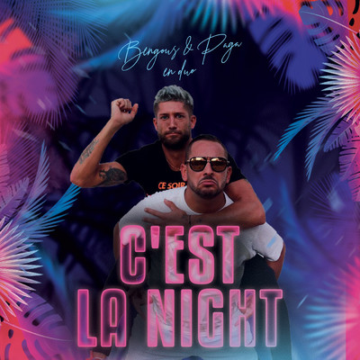 C'est la night/Bengous／Paga