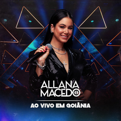 Ao Vivo Em Goiania (Explicit)/Allana Macedo