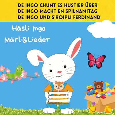 アルバム/De Ingo chunt es Hustier uber ／ De Ingo macht en Spilnamitag ／ De Ingo und s'Roipli Ferdinand/Hasli Ingo