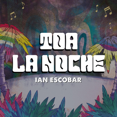 Toa La Noche/Ian Escobar