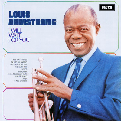 アルバム/I Will Wait For You/Louis Armstrong