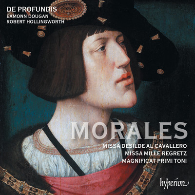 シングル/Morales: Magnificat primi toni: III. Quia fecit mihi magna/De Profundis／ロバート・ホリングワース