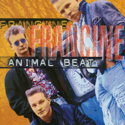 Animal Beat/Francine