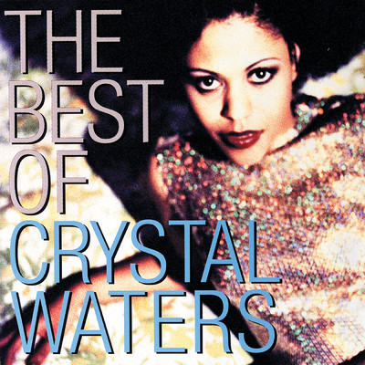 アルバム/The Best Of Crystal Waters/クリスタル・ウォーターズ