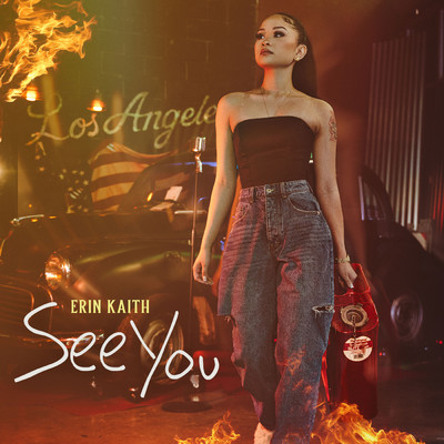 See You (Clean)/Erin Kaith