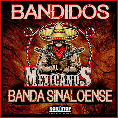 アルバム/Bandidos Mexicanos: Banda Sinaloense/Warner／Chappell Productions