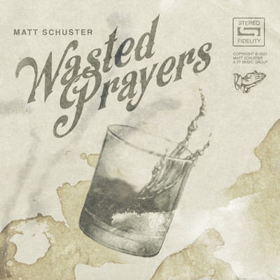 シングル/Wasted Prayers/Matt Schuster
