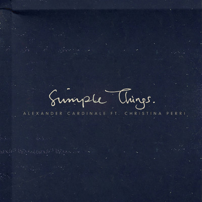 Simple Things (feat. Christina Perri)/Alexander Cardinale