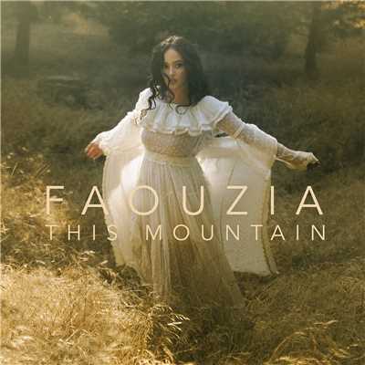 This Mountain/Faouzia