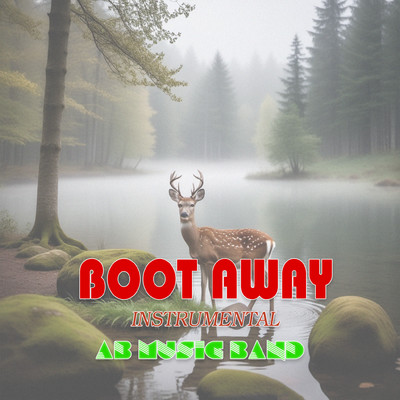 Boot Away (Instrumental)/AB Music Band