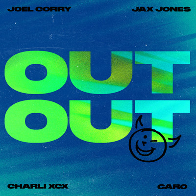 シングル/OUT OUT (feat. Charli XCX & Caro) [voy a Bailar]/Joel Corry x Jax Jones