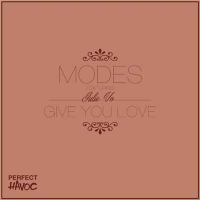 Give You Love (feat. Julie Vo) [Osmo Remix]/MODES