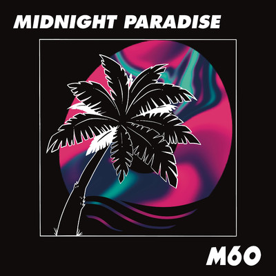 シングル/Midnight Paradise/M60